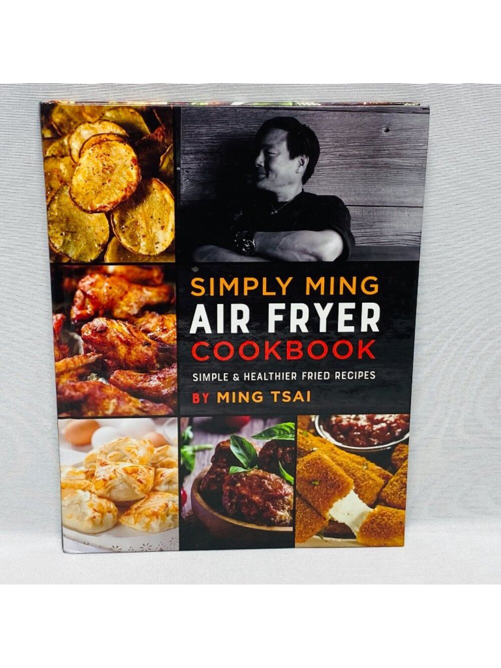 Simply Ming Air Fryer Cookbook By Ming Tsai - Simple & Healthier Fried Recipes